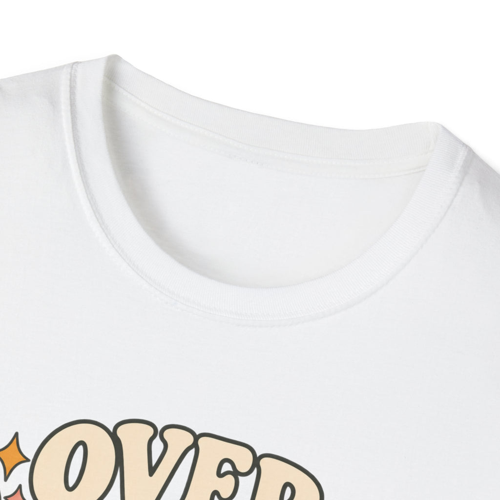 Overstimulated But Still Showing Up T-Shirt